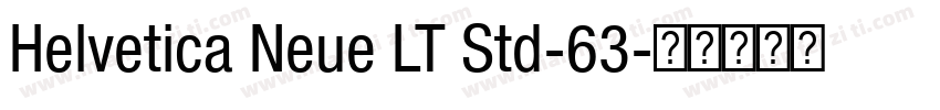 Helvetica Neue LT Std-63字体转换